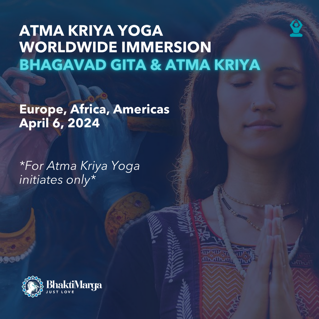 AKY Worldwide Immersion: Bhagavad Gita & Atma Kriya Yoga - Europe, Africa, Americas