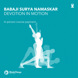 Babaji Surya Namaskar - In-person Course Payment